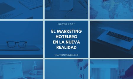 El marketing Hotelero en la nueva realidad.